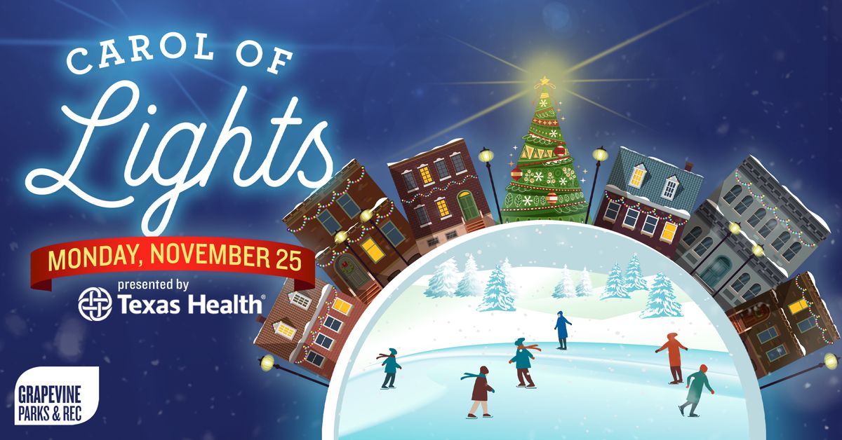 Carol of Lights, Presented by Texas Health \u2b50