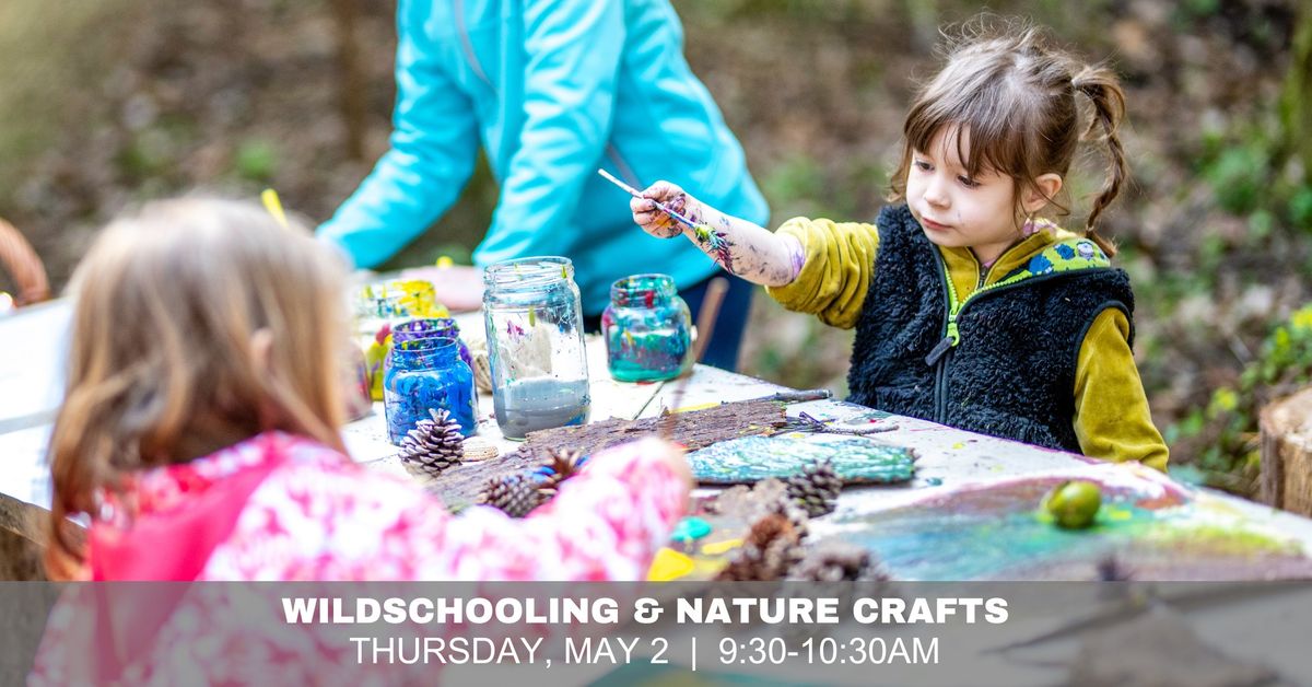 Wildschooling & Nature Crafts for Preschoolers
