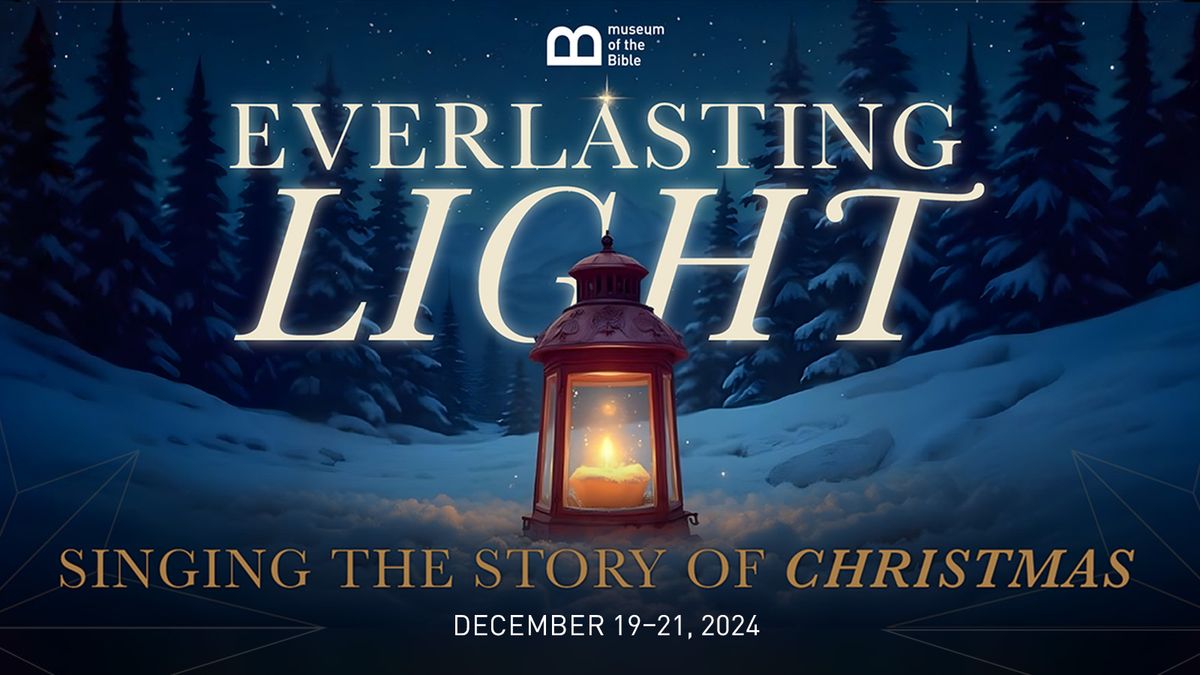 Everlasting Light: Singing the Story of Christmas