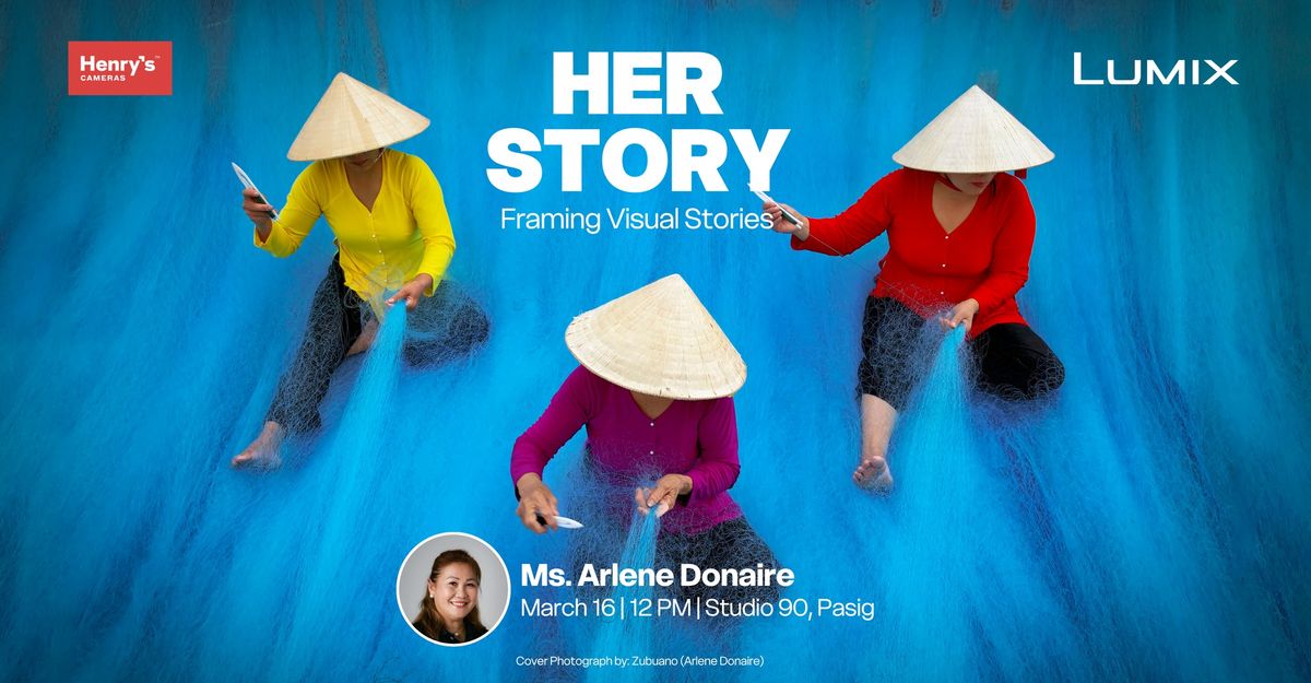 HER STORY: Framing Visual Stories (Women's Month Photography Workshop)