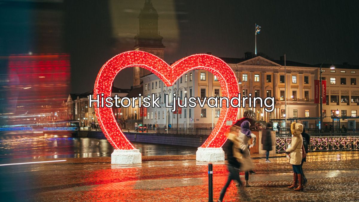 (FULLBOKAT - men det finns 2 datum till) Historisk Ljusvandring