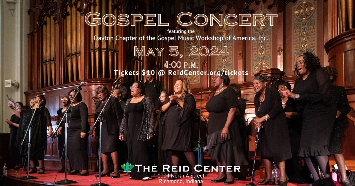 Gospel Concert featuring Dayton Chapter of the Gospel Music Workshop of America, Inc.
