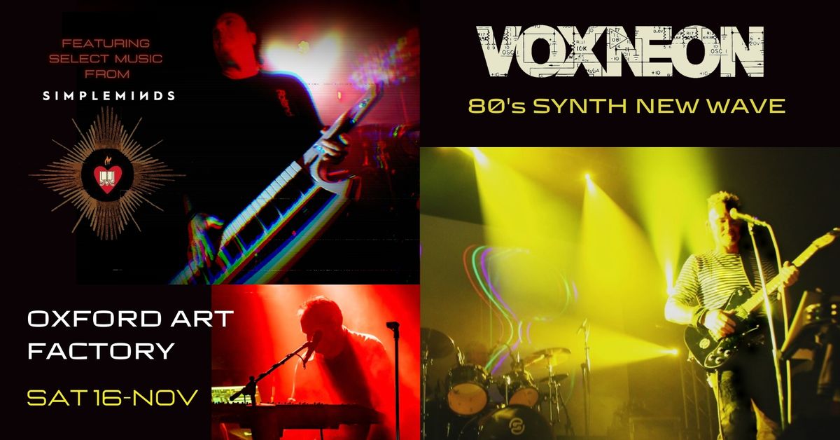 VOXNEON | Oxford Art Factory, Sydney