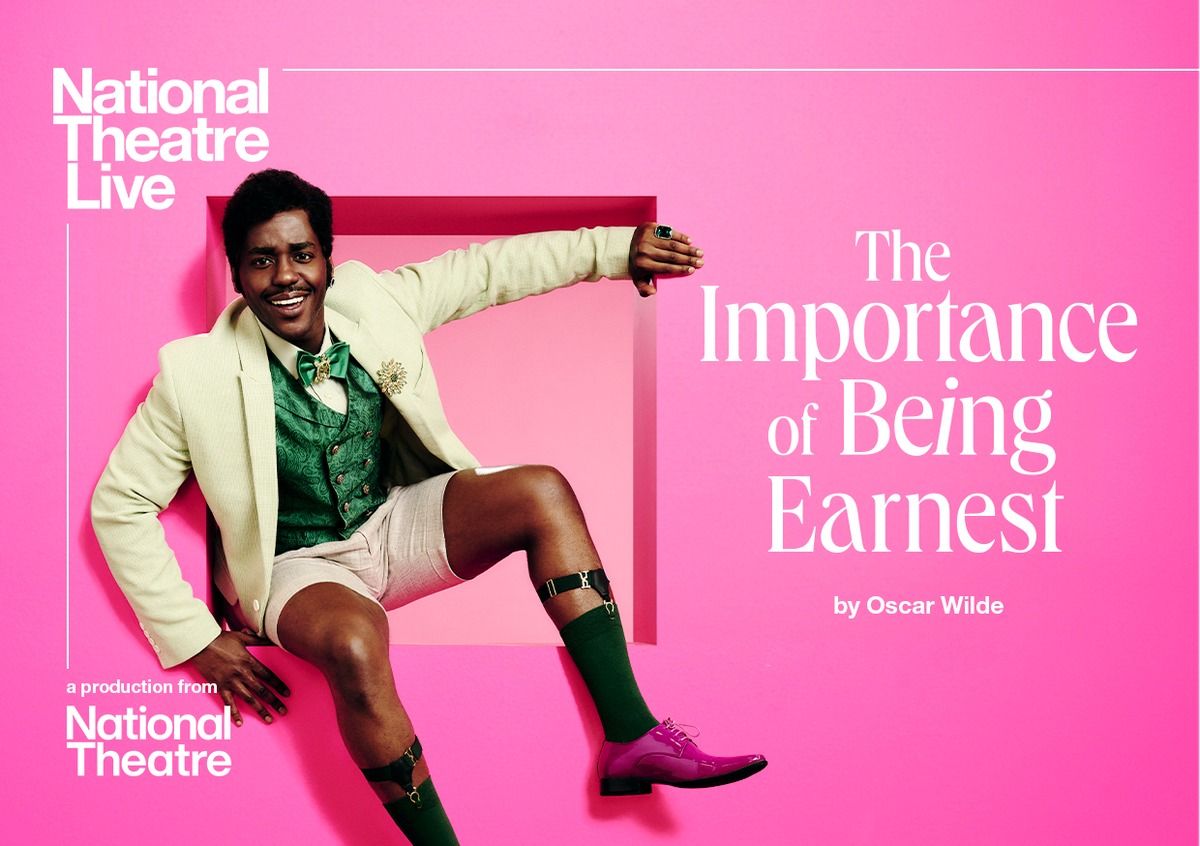 National Theatre Live Presents: The Importance of Being Earnest