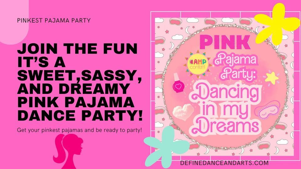 Dancing In My Dreams-Pink Pajama Party