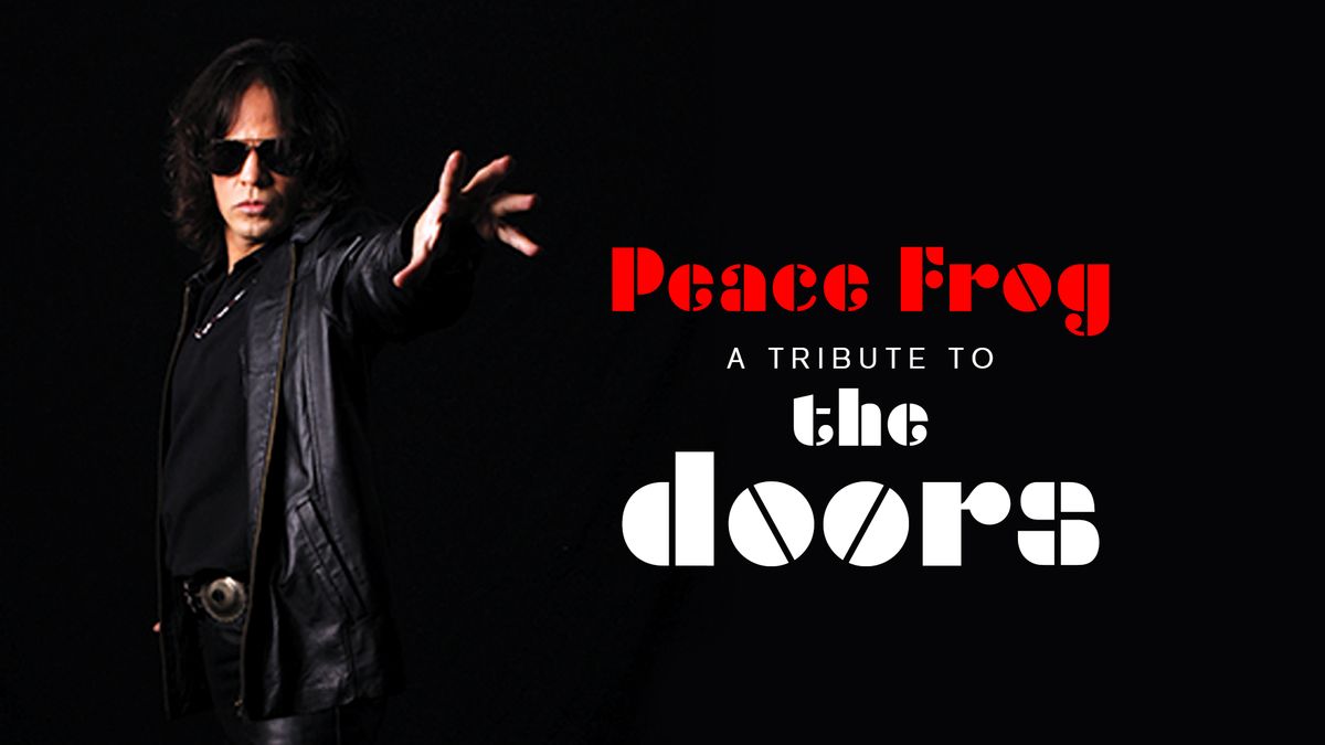 Doors Tribute by Peace Frog