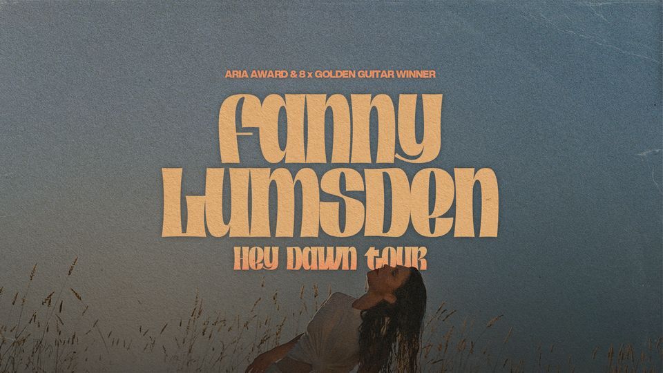 Fanny Lumsden: Hey Dawn Tour | Sydney