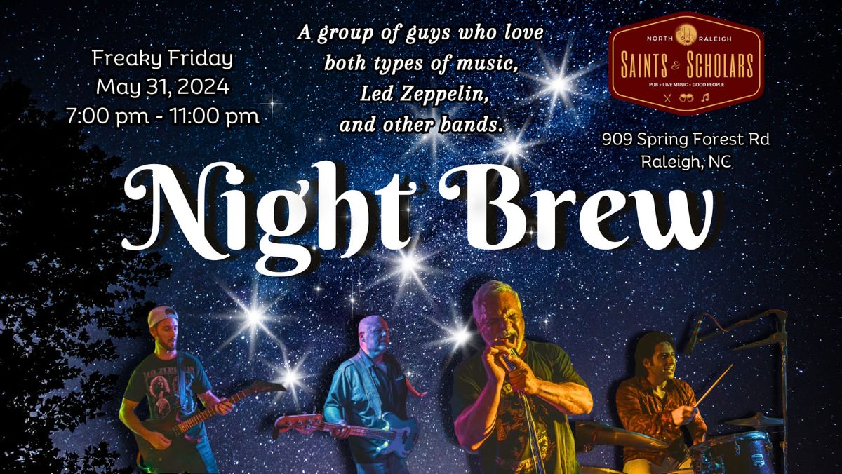 Night Brew will leave you light-headed! 