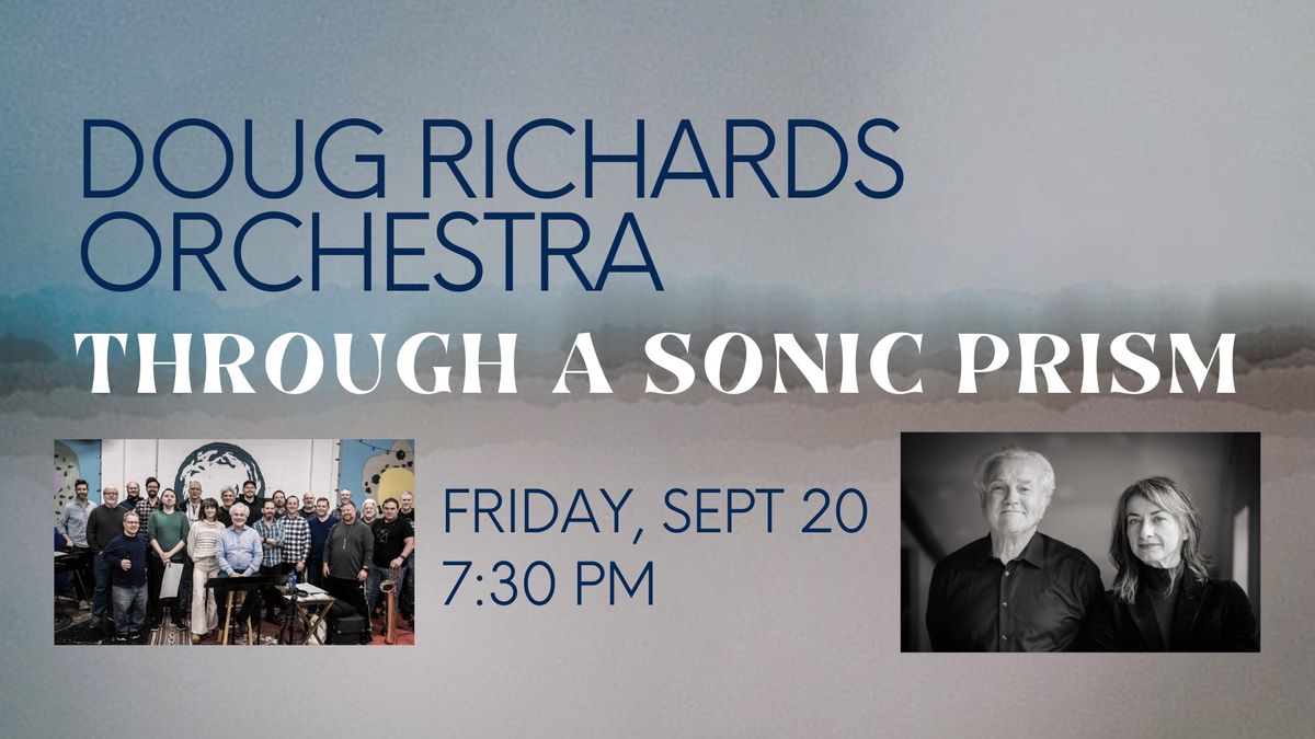 Doug Richards Orchestra: Through A Sonic Prism