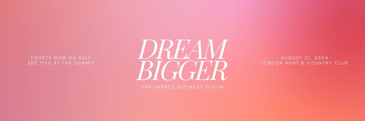 EB Summit London: Dream Bigger for Women in Business