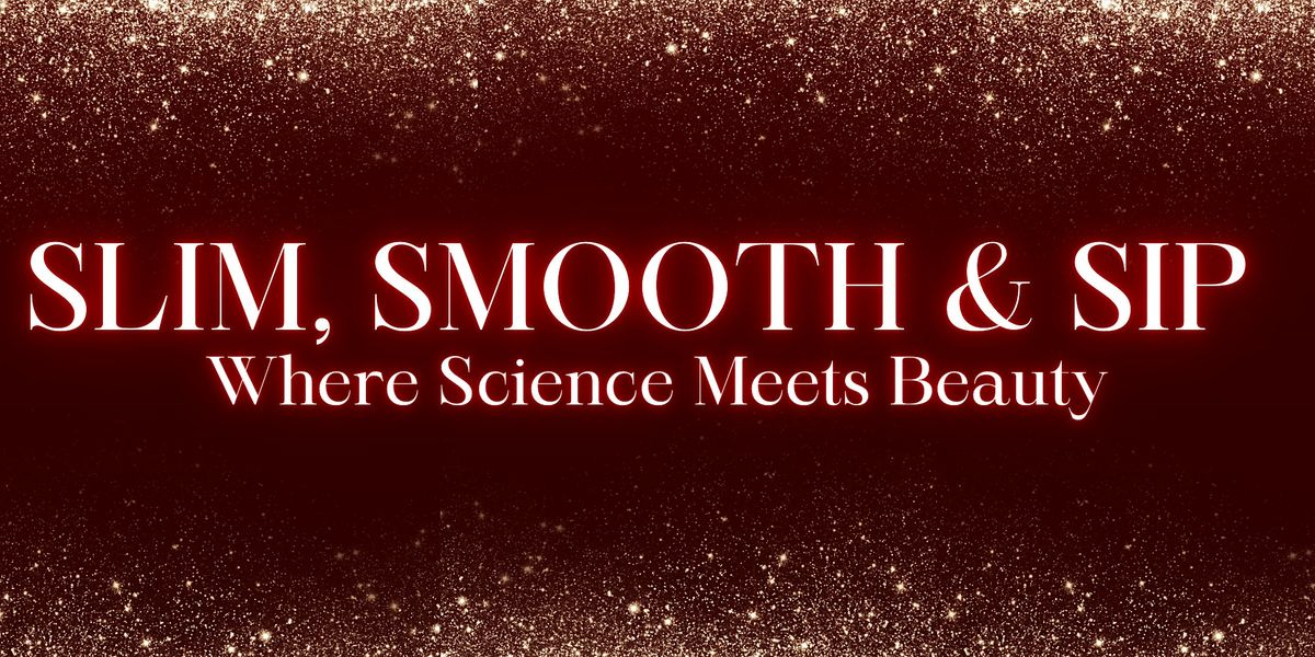 Slim, Smooth, & Sip: Where Science Meets Beauty