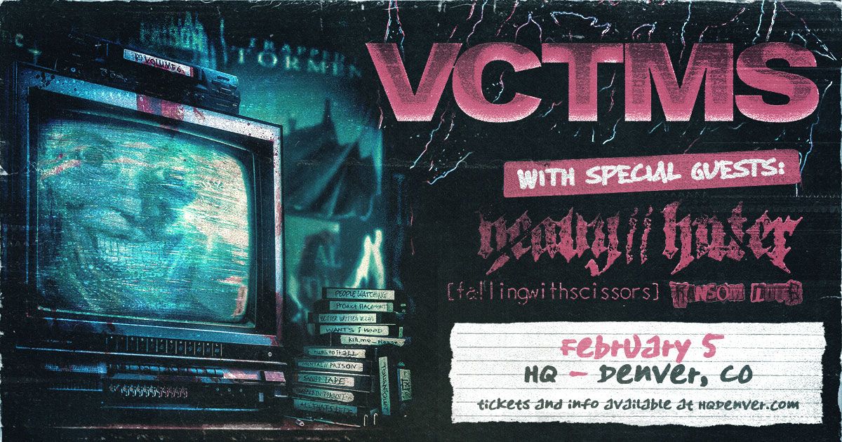 VCTMS with Heavy\/\/Hitter + fallingwithscissors | Denver, CO