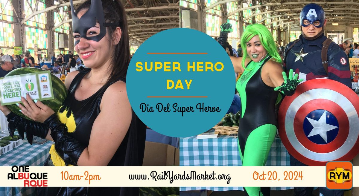 Super Hero Day at the Rail Yards Market