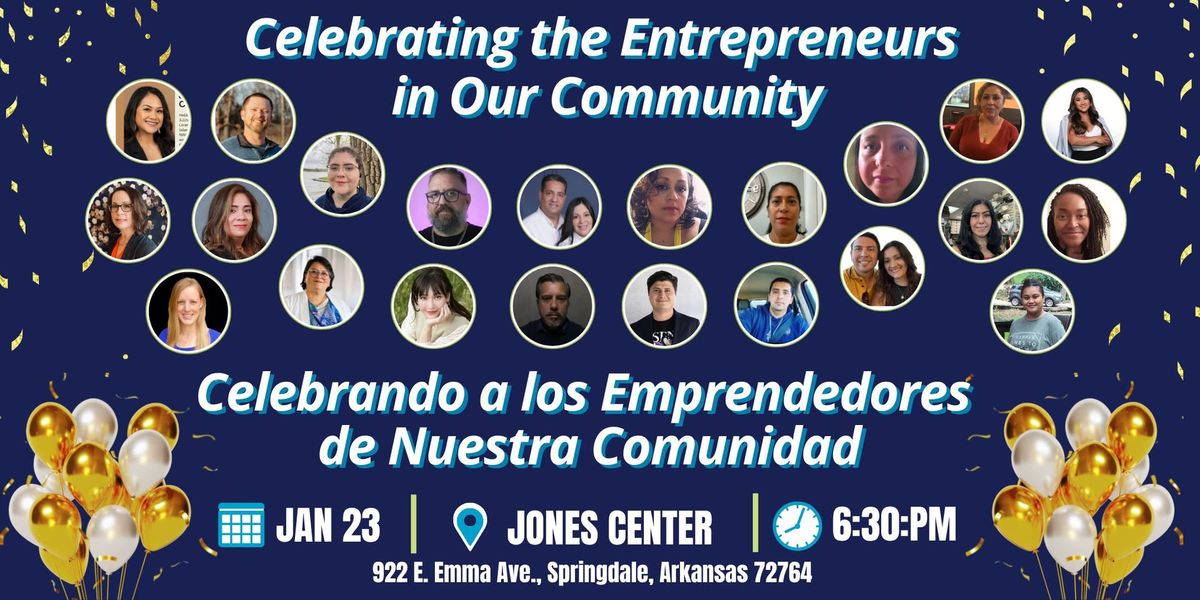 Celebrating the Entrepreneurs in Our Community\/Celebrando  a los Emprendedores  de Nuestra Comunidad