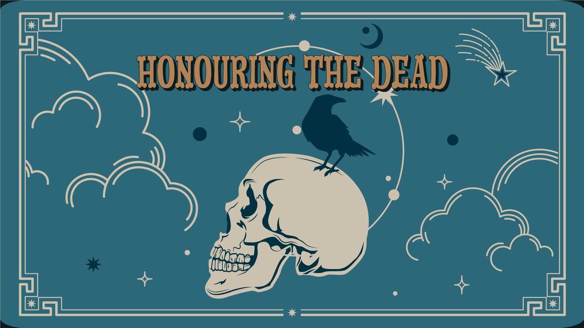 Honouring the Dead (Afternoon)