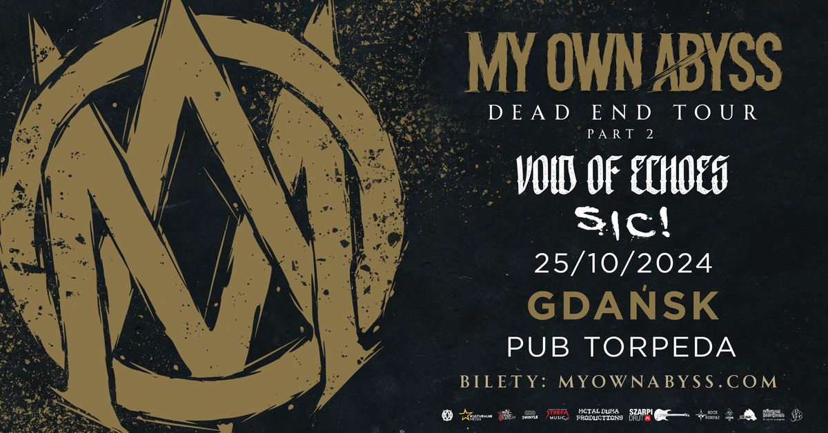 MY OWN ABYSS \/ VOID OF ECHOES \/ SIC! - 25.10.2024 \/ Gda\u0144sk, Pub Torpeda