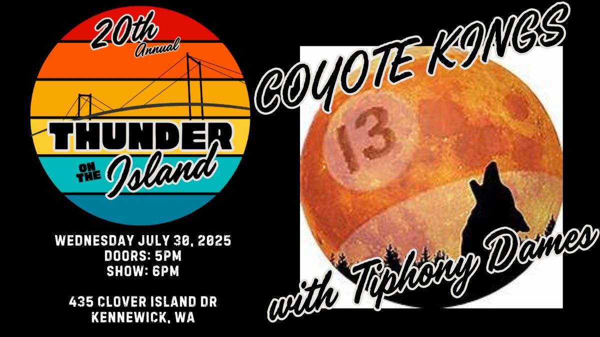 Thunder on the Island! w\/ Coyote Kings with Tiphony Dames