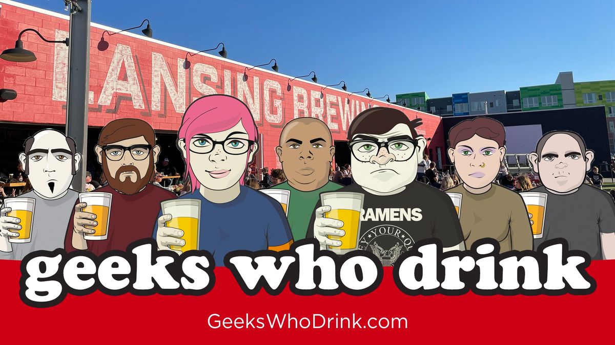 Geeks Who Drink Trivia at Lansing Brewing Company