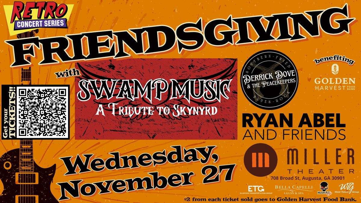 Retro Concert Series - Friendsgiving | Swamp Music: A Tribute to Skynyrd and friends! 