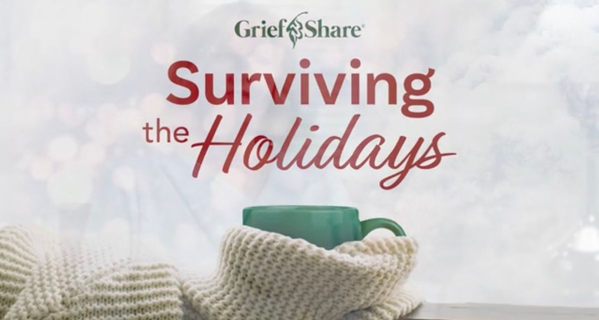 GriefShare Surviving the Holidays