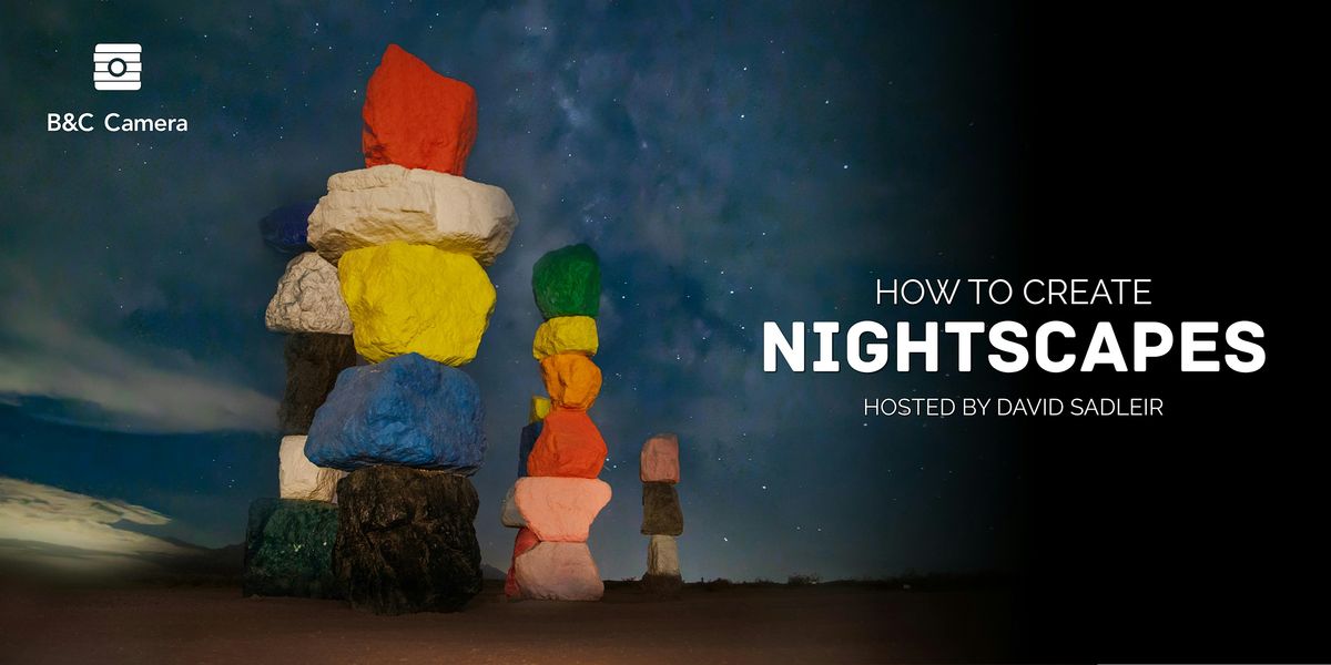 How To Create Nightscapes with David Sadleir