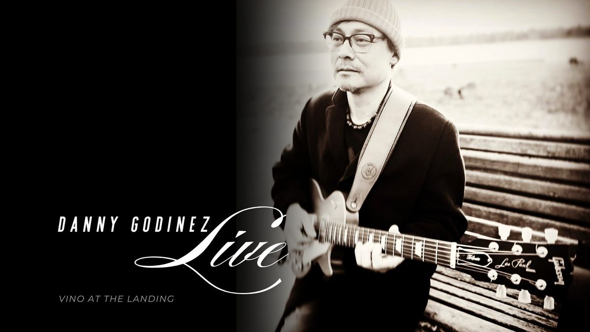 Live music by Danny Godinez