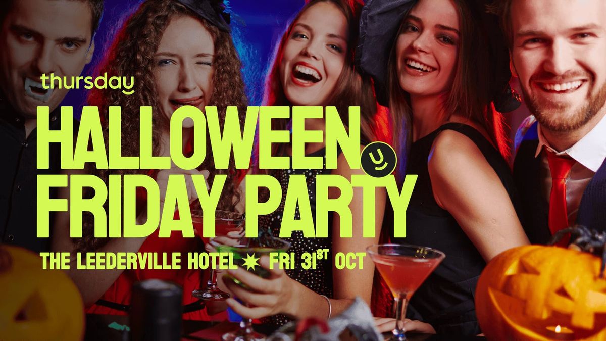 Friday | HALLOWEEN PARTY @ The Leederville Precinct | Leederville (All Ages- SINGLES &amp; NON SINGLES INVITED)