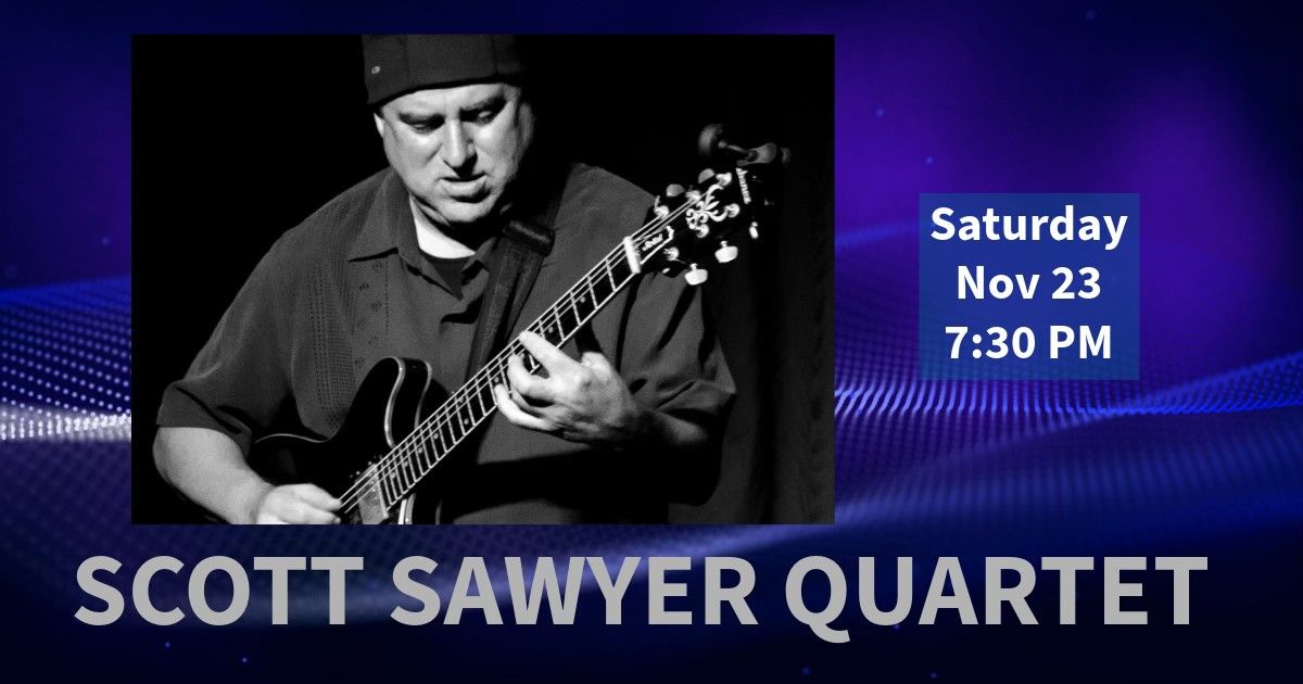 Scott Sawyer Quartet