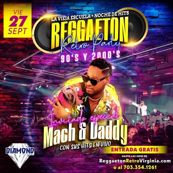 REGGAETON RETRO PARTY AND MACH AND DADDY EN CONCIERTO ANNANDALE VA