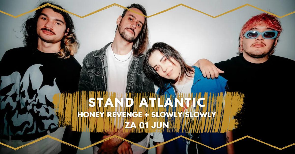 Stand Atlantic \/ Honey Revenge \/ Slowly Slowly \/\/ Dynamo Eindhoven