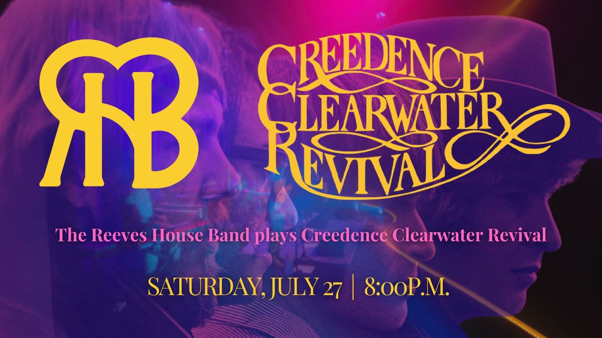 Reeves House Band plays Creedence Clearwater Revival