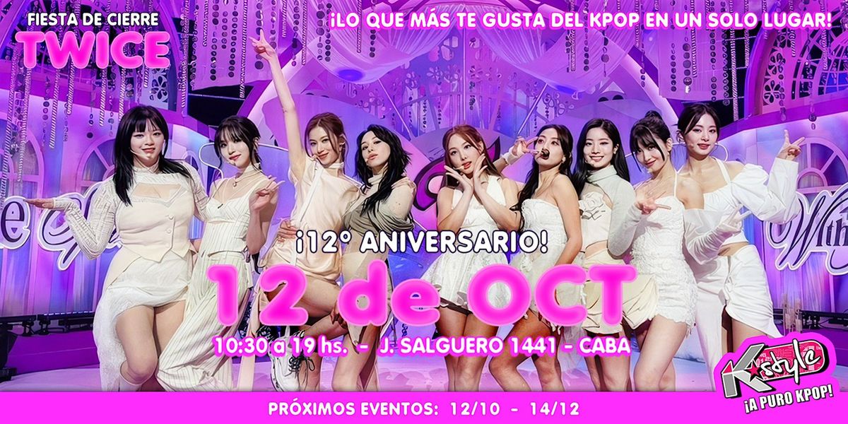 K-style S\u00c1B 12\/10 \u00a112\u00b0 Aniversario! \u00a1Viv\u00ed una experiencia \u00fanica en KPOP!