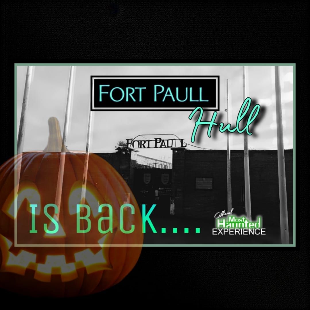 Halloween at Fort Paull Hull Ghost Hunt