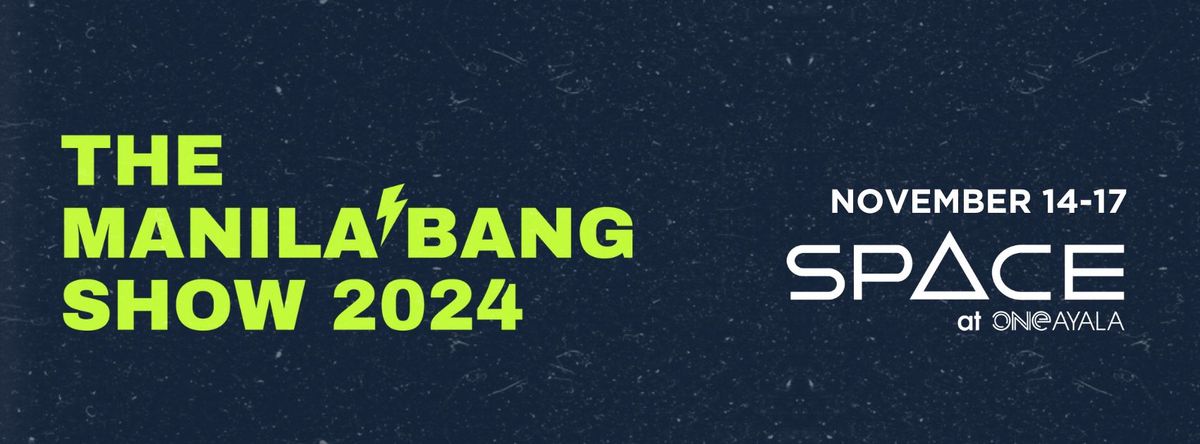 The Manila'Bang Show 2024