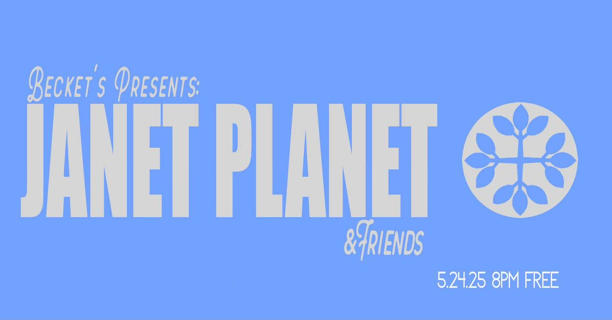 Janet Planet @ beckets