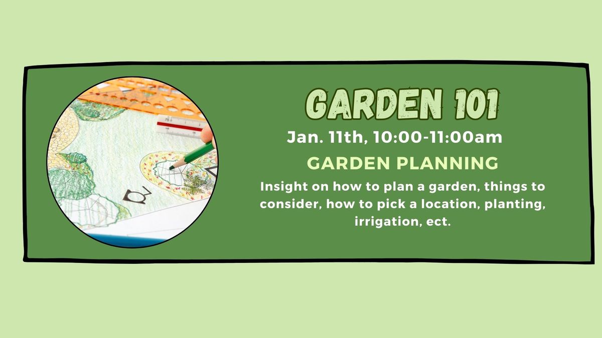 Sat. Garden 101: Garden Planning