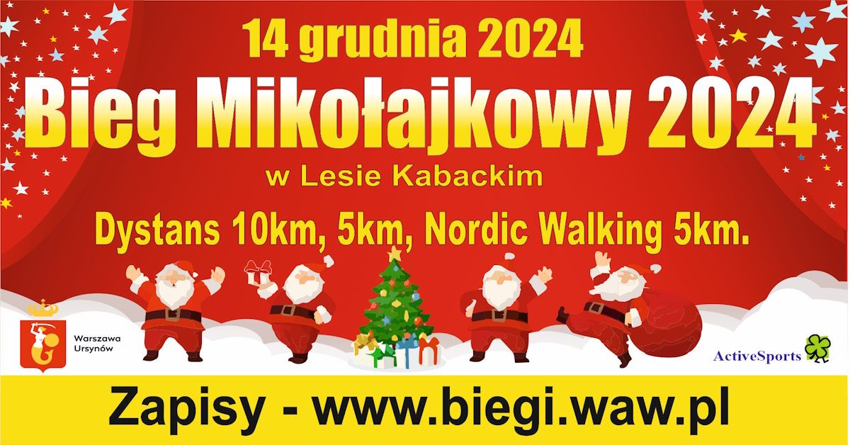 Bieg Miko\u0142ajkowy 2024 Bieg (10km) i Bieg (5km)  Nordic Walking (5km) w Lesie Kabackim