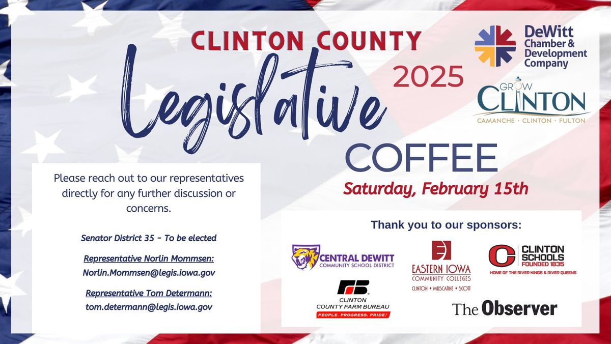 Clinton County Legislative Coffee Feb 2025 - DeWitt, IA