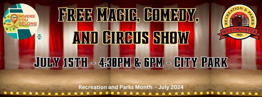 Free Magic, Comedy, Circus Show