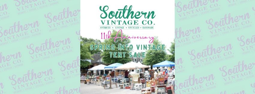 11th Anniversary Tent Sale at Southern Vintage Co.