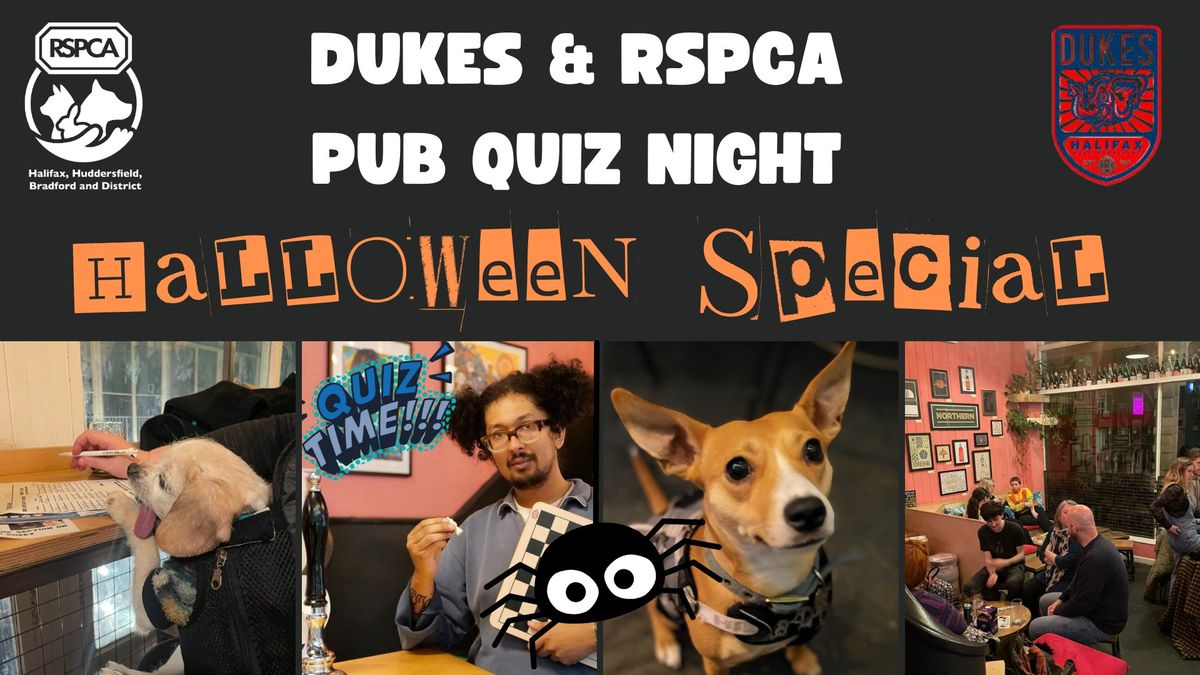 RSPCA X Dukes Pub Quiz Night (Halloween Special!)