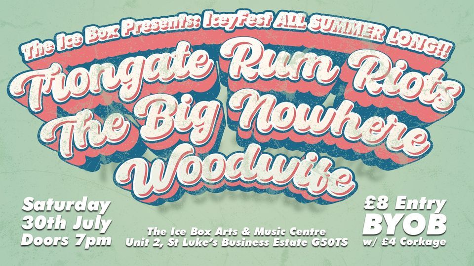 Trongate Rum Riots, Woodwife & The Big Nowhere