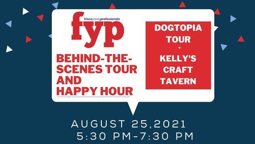 Frisco Young Professionals August Behind-the-Scenes Tour & Happy Hour