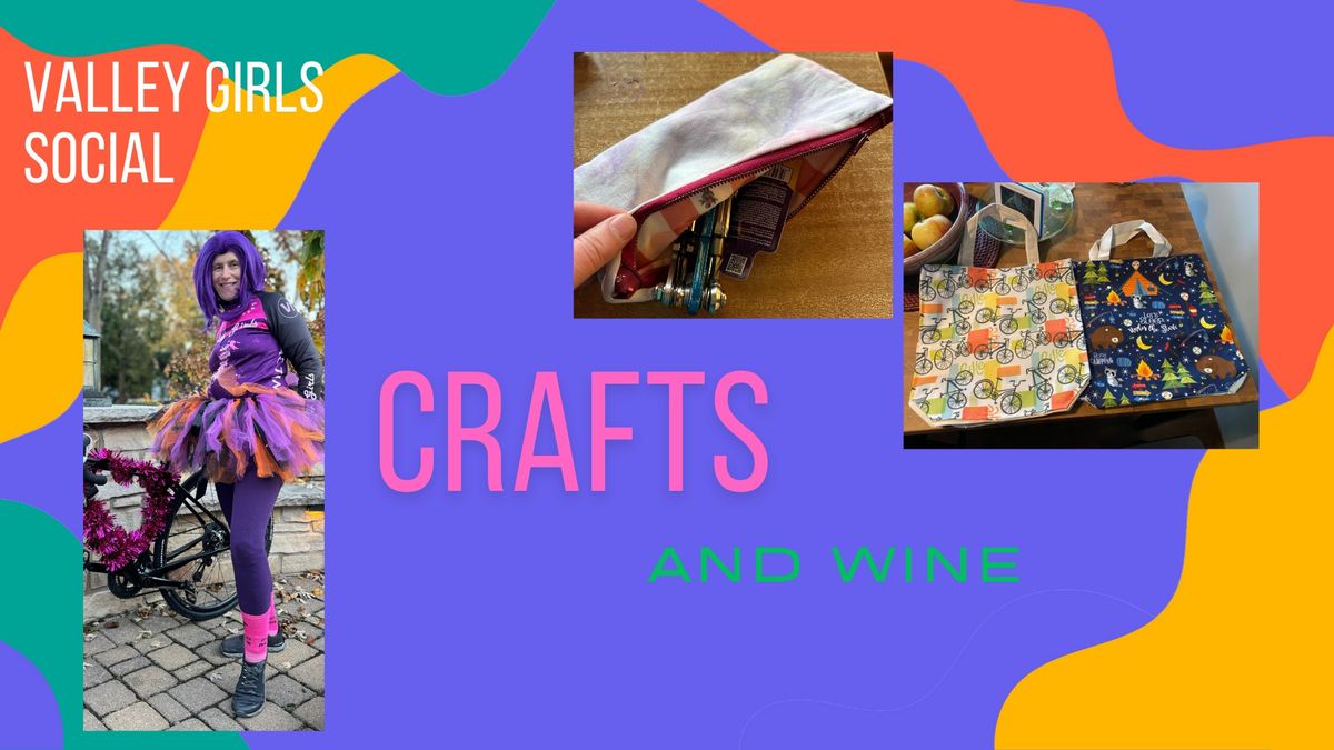 VGs Social- Crafts, Wine, Food and Fun!