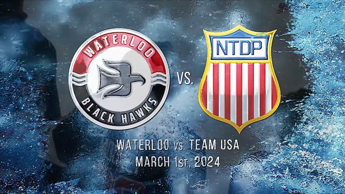 Waterloo Black Hawks vs. USA Hockey National Team Development Program