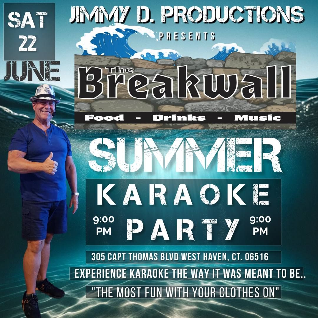 SUMMER KARAOKE PARTY @ THE BREAKWALL!