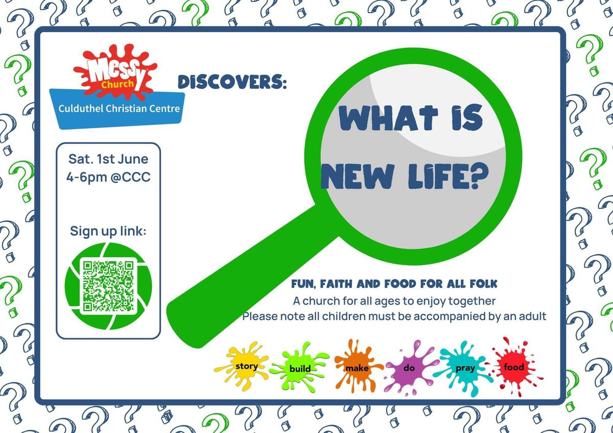 Messy Church @CCC Discovers: What is New Life?