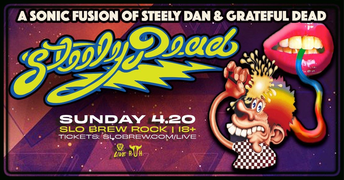 An Evening with Steely Dead ~ A sonic fusion of Steely Dan & Grateful Dead