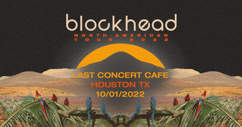 Blockhead + JD Notic + Hiram + PapaGlitch + Mothertrucker at Last Concert Cafe | Houston, TX