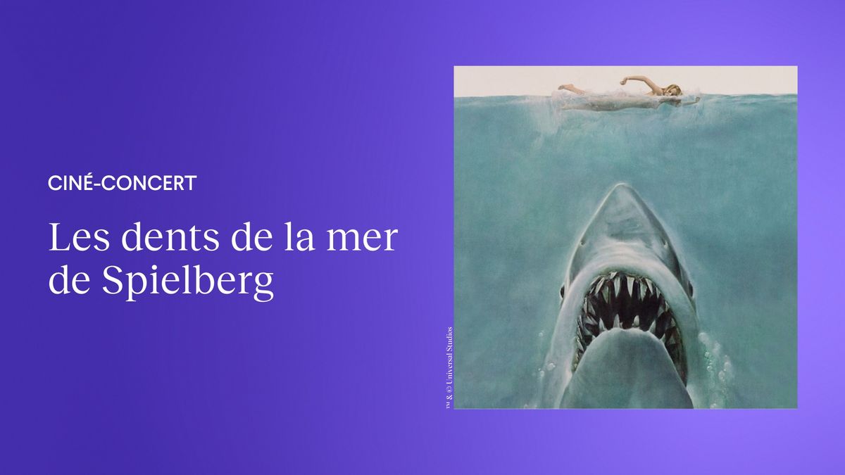 OSM | Cin\u00e9-concert : Les dents de la mer de Spielberg